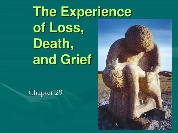 the experience of loss death and grief