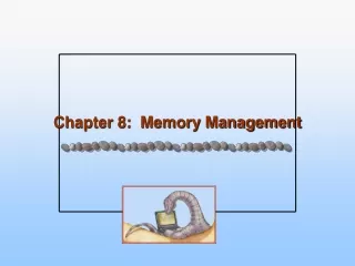 Chapter 8:  Memory Management