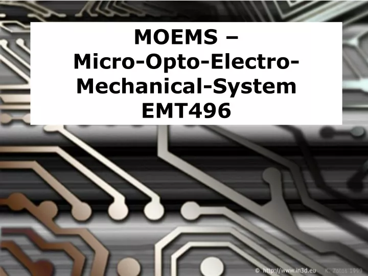 moems micro opto electro mechanical system emt496