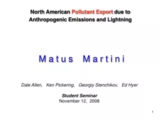 North American  Pollutant Export  due to Anthropogenic Emissions and Lightning
