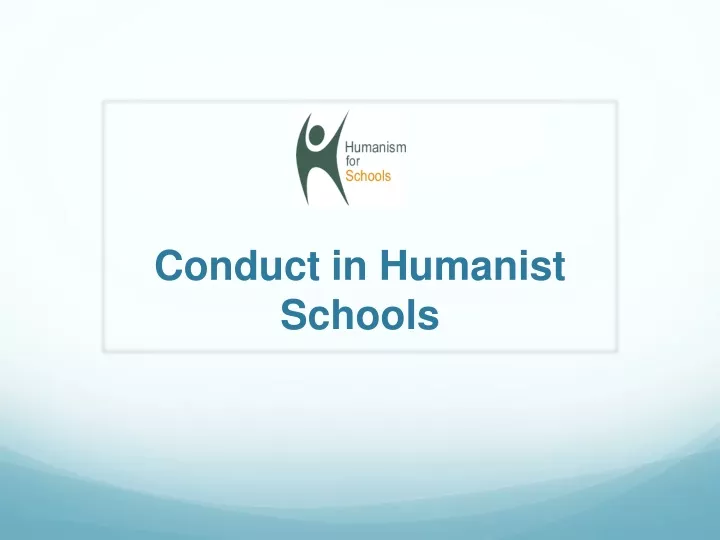 conduct in humanist schools