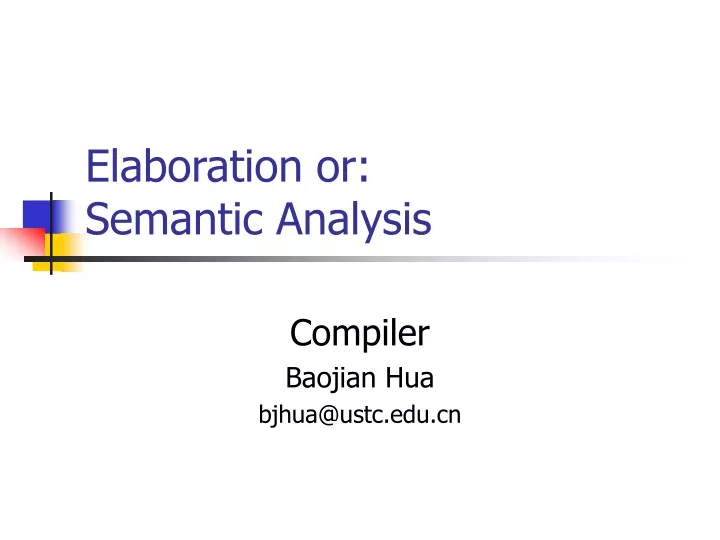 elaboration or semantic analysis