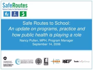 Safe Routes to School:  An update on programs, practice and how public health is playing a role