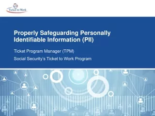 Properly Safeguarding Personally Identifiable Information (PII)