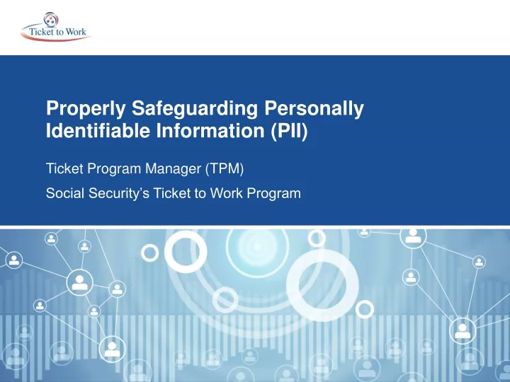 properly safeguarding personally identifiable information pii