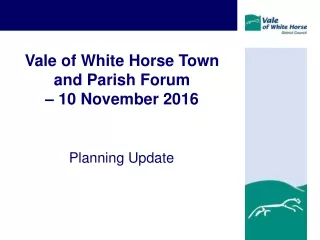 Vale of White Horse Town and Parish Forum  – 10 November 2016