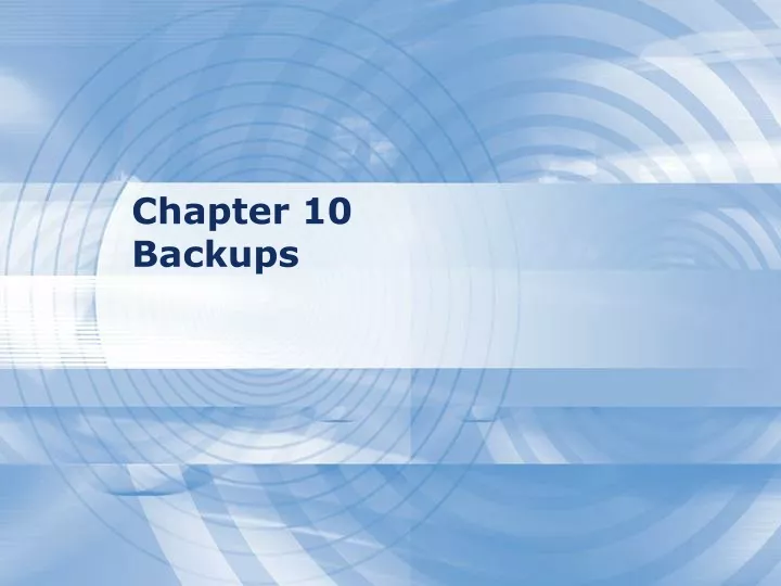 chapter 10 backups