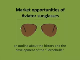 Market  opportunities  of  Aviator sunglasses