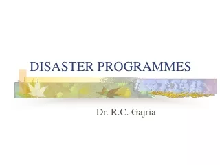 DISASTER PROGRAMMES