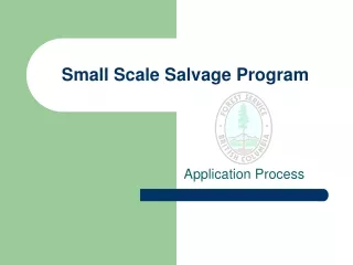 Small Scale Salvage Program