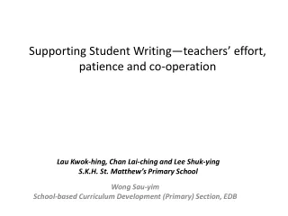 Supporting Student Writing—teachers’ effort, patience and co-operation