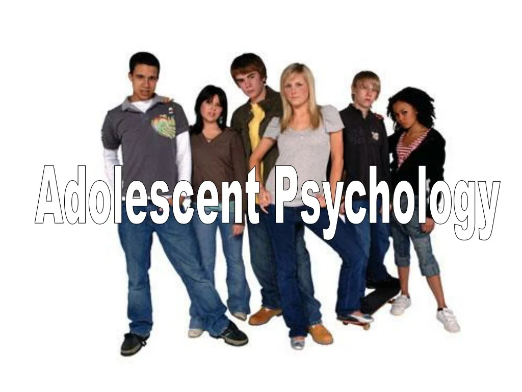 PPT - Adolescent Psychology: Transitioning from Beast to Human ...