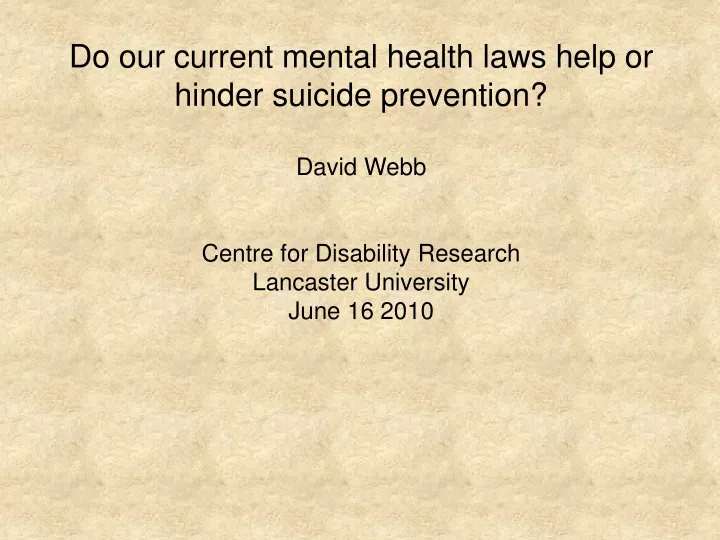 do our current mental health laws help or hinder