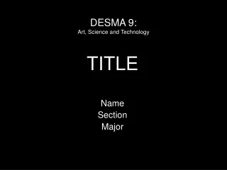 DESMA 9: Art, Science and Technology