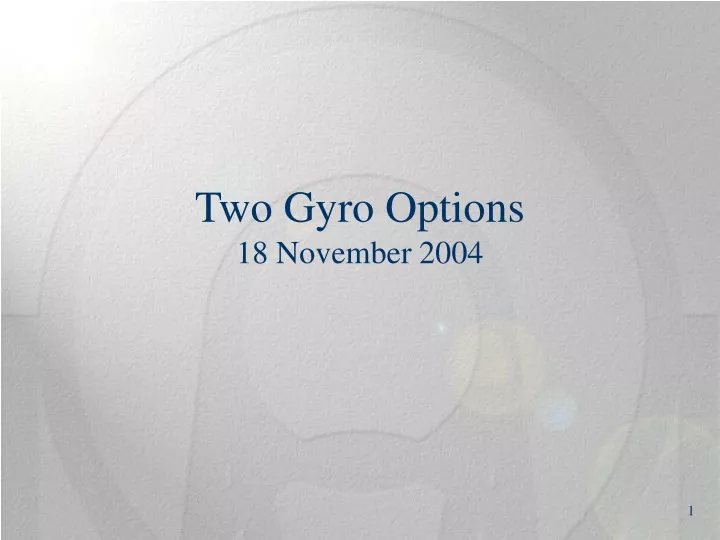 two gyro options 18 november 2004