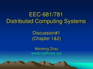 EEC-681/781 Distributed Computing Systems