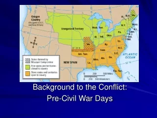 Background to the Conflict: Pre-Civil War Days