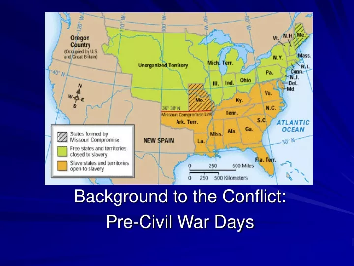 background to the conflict pre civil war days