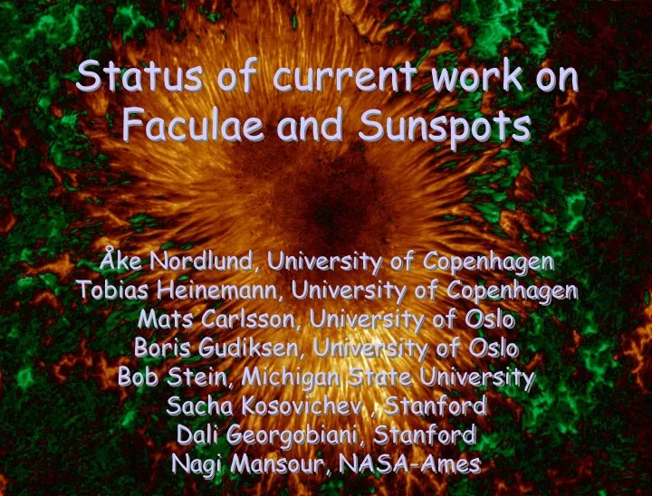 status of current work on faculae and sunspots