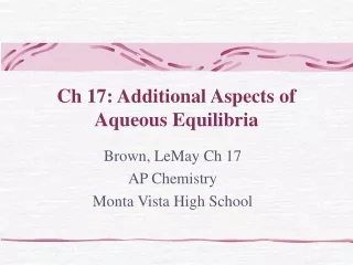 Ch 17: Additional Aspects of Aqueous Equilibria