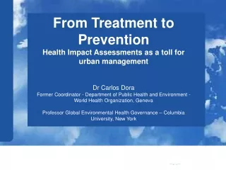 From Treatment to Prevention Health Impact Assessments as a toll for urban management