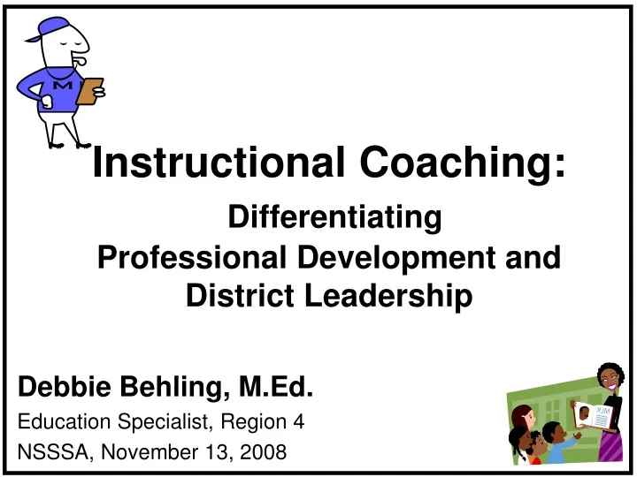instructional coaching differentiating professional development and district leadership