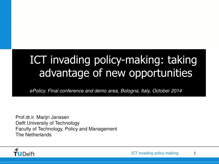 ict invading policy making taking advantage