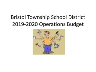Bristol Township School District 2019-2020 Operations Budget