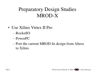 Preparatory Design Studies MROD-X