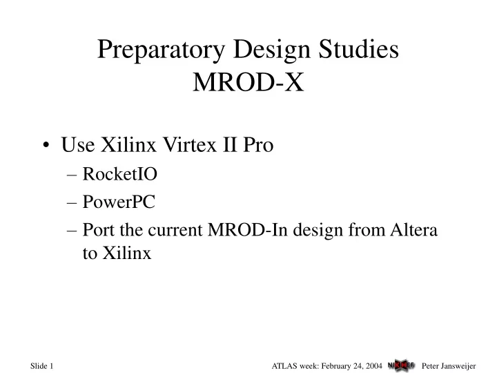 preparatory design studies mrod x