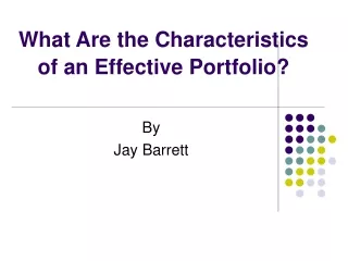 What Are the Characteristics of an Effective Portfolio?