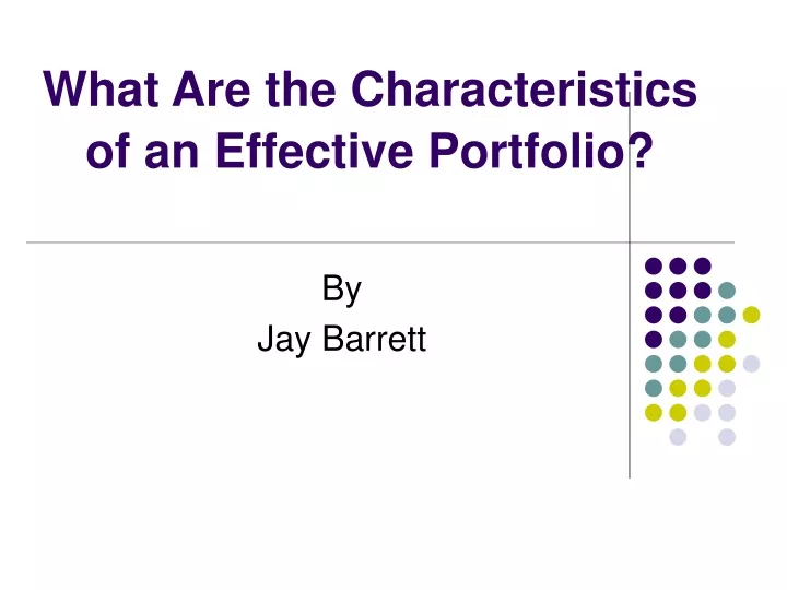 what are the characteristics of an effective portfolio