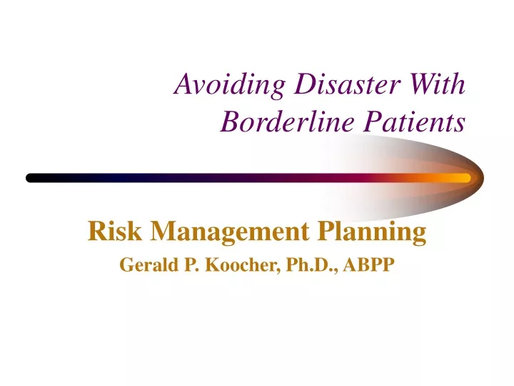 avoiding disaster with borderline patients