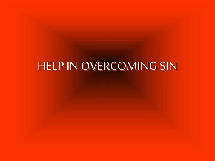 help in overcoming sin