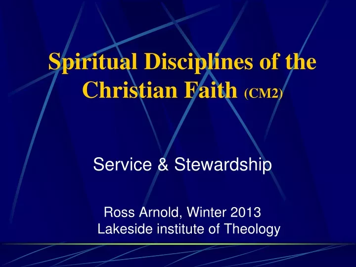 spiritual disciplines of the christian faith cm2
