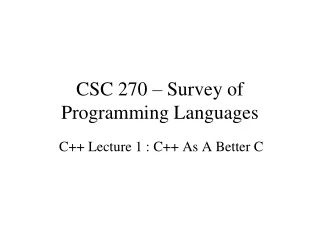 CSC 270 – Survey of Programming Languages