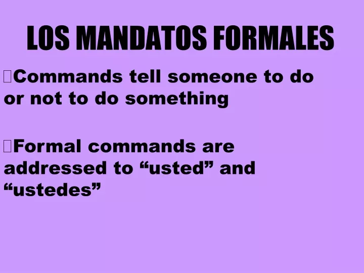 los mandatos formales