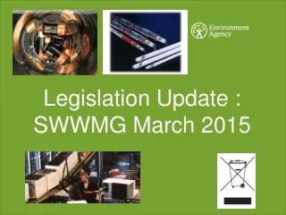 Legislation Update : SWWMG March 2015