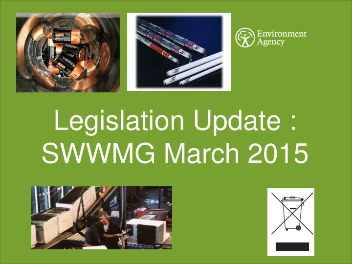 legislation update swwmg march 2015