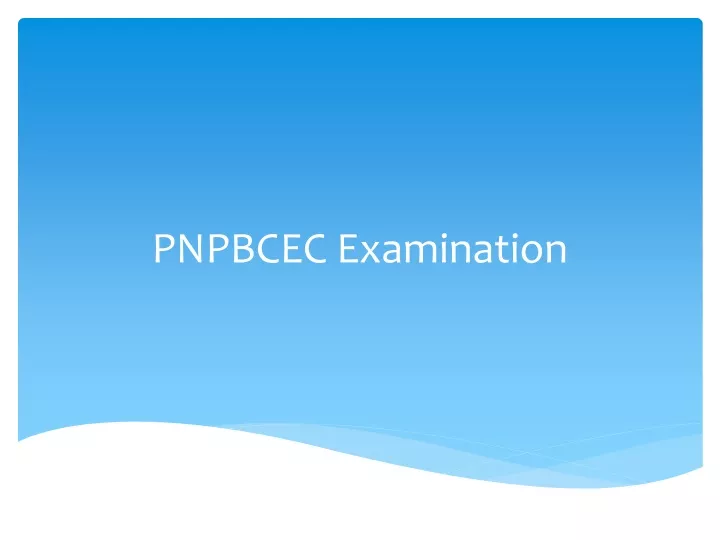pnpbcec examination