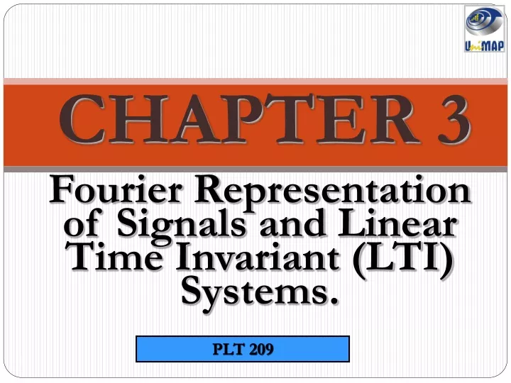 fourier representation of signals and linear time invariant lti systems