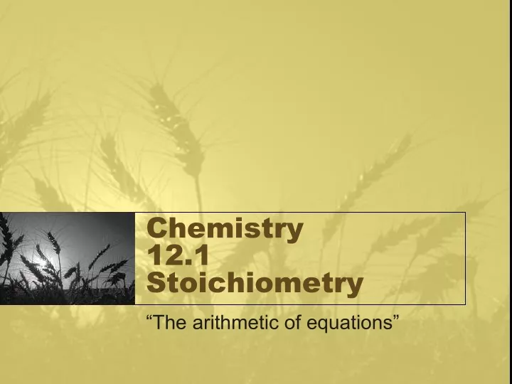 chemistry 12 1 stoichiometry
