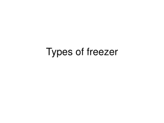 Types of freezer