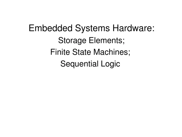 embedded systems hardware storage elements finite