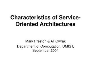Characteristics of Service-Oriented Architectures