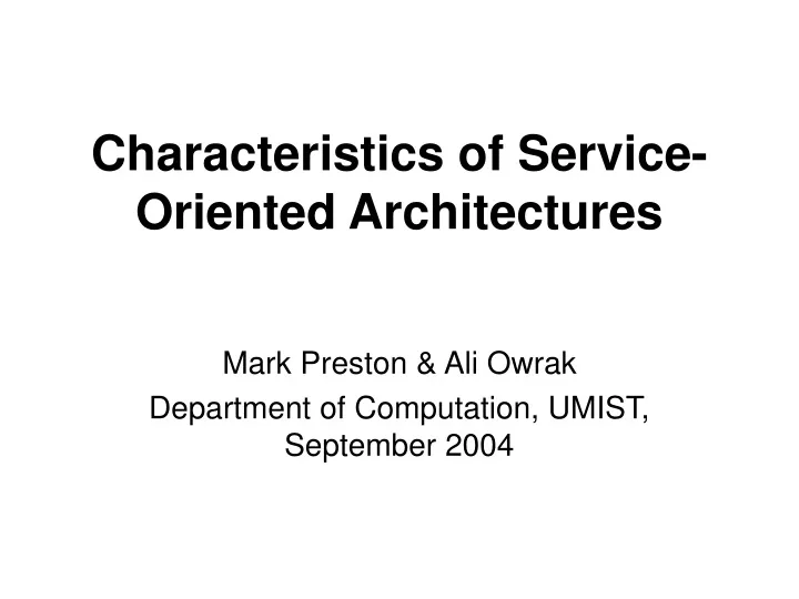 characteristics of service oriented architectures