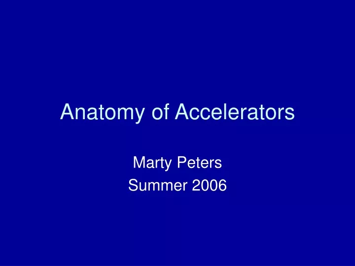 anatomy of accelerators