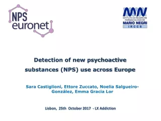 Detection of new psychoactive substances (NPS) use across Europe