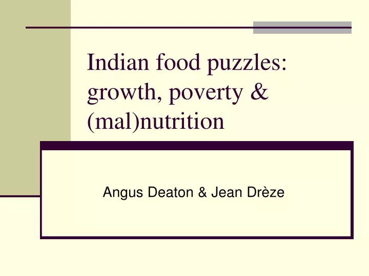 indian food puzzles growth poverty mal nutrition
