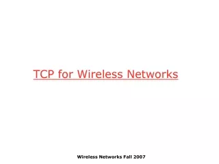 TCP for Wireless Networks